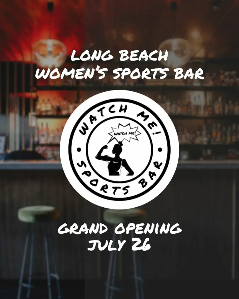 Long Beach Gets Its First Women’s Sports Bar